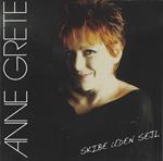 Anne Grete - Skibe Uden Sejl- De 36 Bedste (2Cd Set)