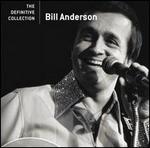 Bill Anderson - The Definitive Collection [REMASTERED]