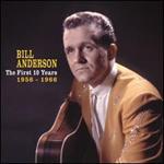 Bill Anderson - First 10 Years: 1956-1966  (4-CD-Box & Book)