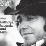 Bobby Bare - Lullabys Legends & Lies 