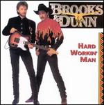 Brooks & Dunn - Hard Workin\' Man 