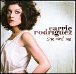 Carrie Rodriguez - She Ain\'t Me 