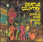 Charles River Valley Boys - Beatle Country