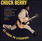 Chuck Berry - St Louis to Liverpool [ORIGINAL RECORDING REMASTERED] 