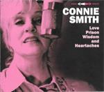 Connie Smith – Love, Prison, Wisdom And Heartaches