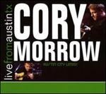 Cory Morrow - Live from Austin, TX [LIVE] 