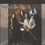 Cox Family - Beyond the City 