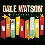 Dale Watson - Presents: The Memphians