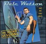 Dale Watson - The Truckin\' Sessions 
