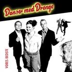 Danser Med Drenge - Vores Bedste (2 Cd -Set)