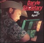 Daryle Singletary - Now and Again 