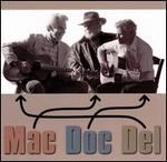 Del McCoury - Del Doc & Mac 