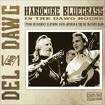 Del & Dawg -  Hardcore Bluegrass