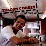 Easton Corbin - All Over the Road