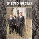 Echoes of the Mountains - Dry Branch Fire Squad