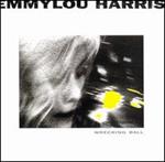 Emmylou Harris - Wrecking Ball (Digitally Remastered)