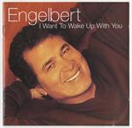 Engelbert  - I Want To Walk Up With You