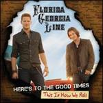 Florida Georgia Line - ere\'s to the Good Times...This Is How We Roll