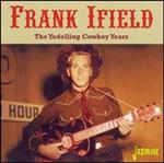 Frank Ifield - The Yodelling Cowboy Years 