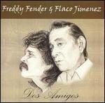 Freddy Fender, Flaco Jimenez - Dos Amigos 