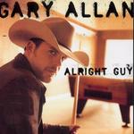 Gary Allan - Alright Guy 