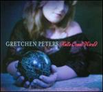 Gretchen Peters - Hello Cruel World 
