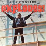 Hoyt Axton -  Explodes