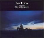 Ian Tyson - Live at Longview 