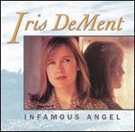 Iris DeMent - Infamous Angel 
