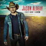 Jason Aldean - They Don\'t Know