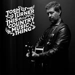  Josh Turner  - This Country Music Thing