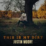  Justin Moore -  This Is My Dirt