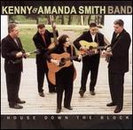 Kenny & Amanda Smith Band - House Down the Block 