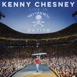 Kenny Chesney - Live In No Shoes Nation [LIVE]