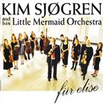 Kim Sjøgren  And his Little Mermaid Orchestra - Fur Elise