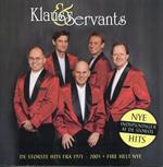 Klaus & Servants - Alle De Fede - De Største Hits Fra 1971 - 2005 + Fire Helt Nye (2Cd Set)