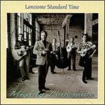 Lonesome Standard Time - Mighty Lonesome 