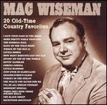 Mac Wiseman - 20 Old-Time Country Favorites 