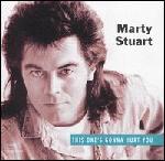Marty Stuart - This One\'s Gonna Hurt You 