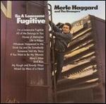 Merle Haggard - I\'m a Lonesome Fugitive 
