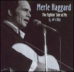 Merle Haggard - Fightin Side of Me: 15 #1 Hits 