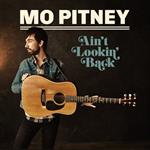 Mo Pitney - Ain\'t Looking Back