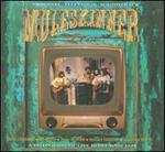 Muleskinner - Muleskinner Live -- Original Television 