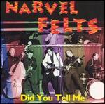 Narvel Felts - Did You Tell Me 