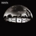 Oasis – Don\'t Believe The Truth