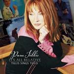 Pam Tillis - It\'s All Relative: Tillis Sings Tillis 