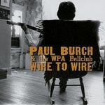 Paul Burch - Wire to Wire 