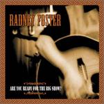 Radney Foster - Are You Ready for the Big Show? [EXTRA TRACKS] [LIVE] 