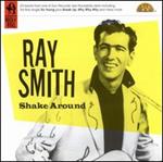 Ray Smith - Shake Around 