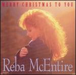 Reba McEntire - Merry Christmas to You 